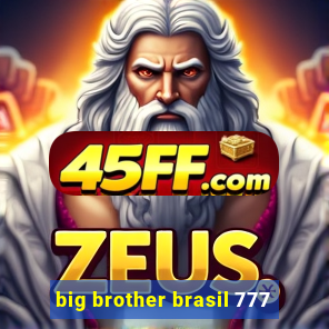 big brother brasil 777